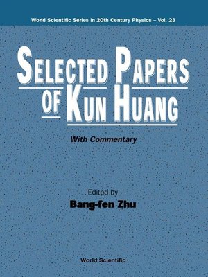 cover image of Selected Papers of Kun Huang (With Commentary)